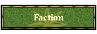 Faction